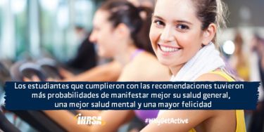 Los estudiantes que cumplieron con las recomendaciones tuvieron más posibilidades de manifestar mejor su salud general, una mejor salud mental y una mayor felicidad.